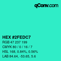 Color code: HEX #2FEDC7 | qconv.com