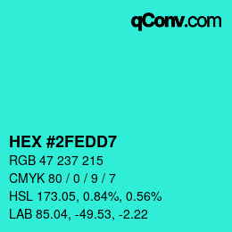 カラーコード: HEX #2FEDD7 | qconv.com
