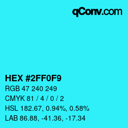 Color code: HEX #2FF0F9 | qconv.com