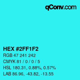 Color code: HEX #2FF1F2 | qconv.com