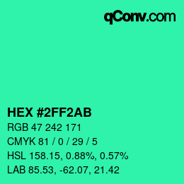 カラーコード: HEX #2FF2AB | qconv.com