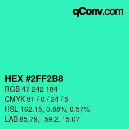 Color code: HEX #2FF2B8 | qconv.com