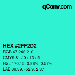 Color code: HEX #2FF2D2 | qconv.com