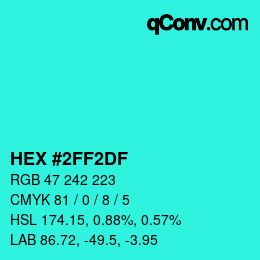 Farbcode: HEX #2FF2DF | qconv.com