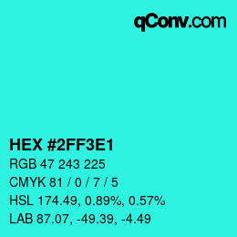 Color code: HEX #2FF3E1 | qconv.com