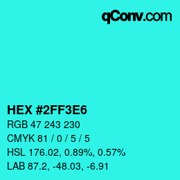 カラーコード: HEX #2FF3E6 | qconv.com