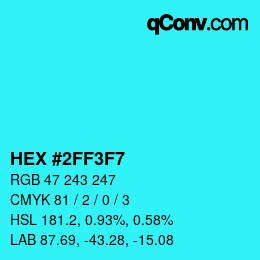 Color code: HEX #2FF3F7 | qconv.com