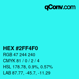 Color code: HEX #2FF4F0 | qconv.com