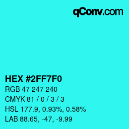 Color code: HEX #2FF7F0 | qconv.com