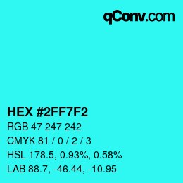 Color code: HEX #2FF7F2 | qconv.com