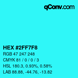Color code: HEX #2FF7F8 | qconv.com