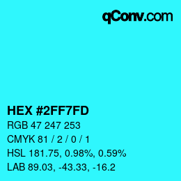 Color code: HEX #2FF7FD | qconv.com