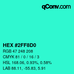カラーコード: HEX #2FF8D0 | qconv.com