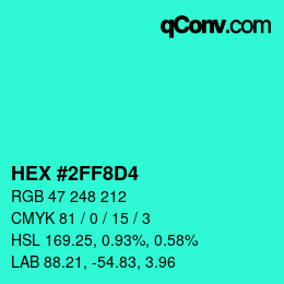 カラーコード: HEX #2FF8D4 | qconv.com