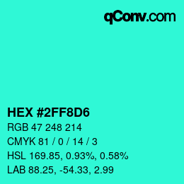 Color code: HEX #2FF8D6 | qconv.com