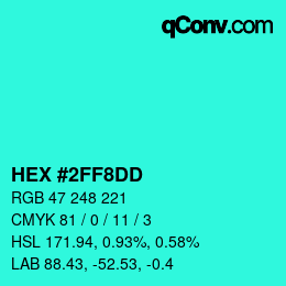 Color code: HEX #2FF8DD | qconv.com