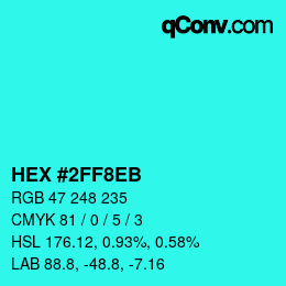 Color code: HEX #2FF8EB | qconv.com