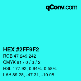 カラーコード: HEX #2FF9F2 | qconv.com