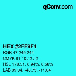 Color code: HEX #2FF9F4 | qconv.com