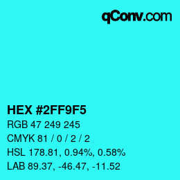 颜色代码: HEX #2FF9F5 | qconv.com