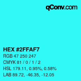 Color code: HEX #2FFAF7 | qconv.com