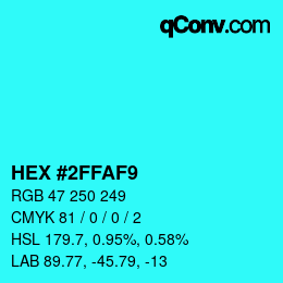 Color code: HEX #2FFAF9 | qconv.com