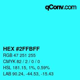Color code: HEX #2FFBFF | qconv.com