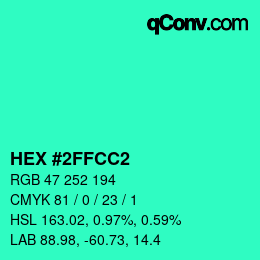 カラーコード: HEX #2FFCC2 | qconv.com