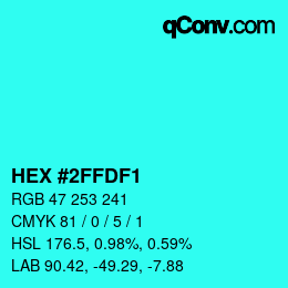 Color code: HEX #2FFDF1 | qconv.com