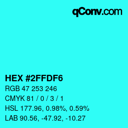 Color code: HEX #2FFDF6 | qconv.com