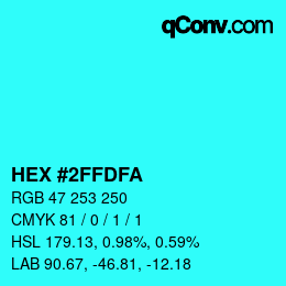 Color code: HEX #2FFDFA | qconv.com