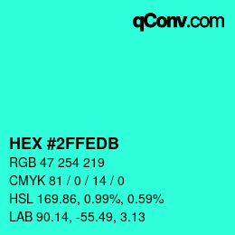 颜色代码: HEX #2FFEDB | qconv.com