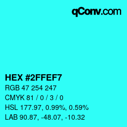 Color code: HEX #2FFEF7 | qconv.com