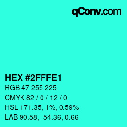 カラーコード: HEX #2FFFE1 | qconv.com