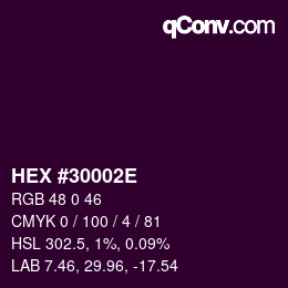 カラーコード: HEX #30002E | qconv.com