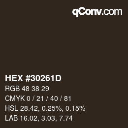 Color code: HEX #30261D | qconv.com