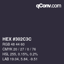 カラーコード: HEX #302C3C | qconv.com