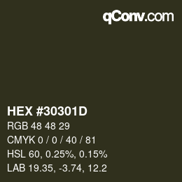 颜色代码: HEX #30301D | qconv.com