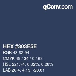 カラーコード: HEX #303E5E | qconv.com