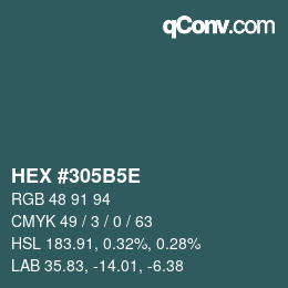 Code couleur: HEX #305B5E | qconv.com