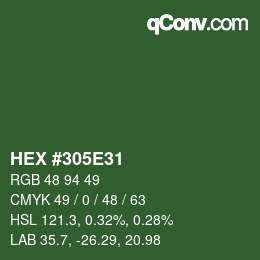 Farbcode: HEX #305E31 | qconv.com