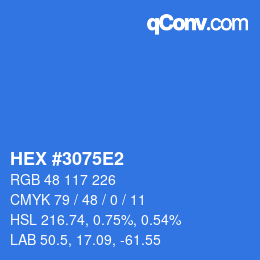カラーコード: HEX #3075E2 | qconv.com