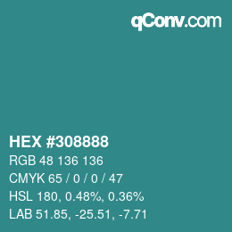 Color code: HEX #308888 | qconv.com