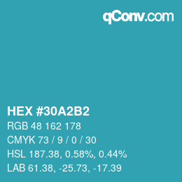 カラーコード: HEX #30A2B2 | qconv.com