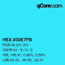 Color code: HEX #30E7FB | qconv.com