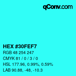 Farbcode: HEX #30FEF7 | qconv.com