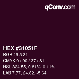 カラーコード: HEX #31051F | qconv.com