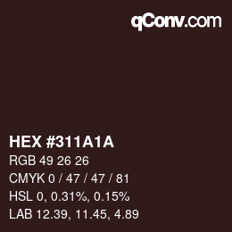 Color code: HEX #311A1A | qconv.com
