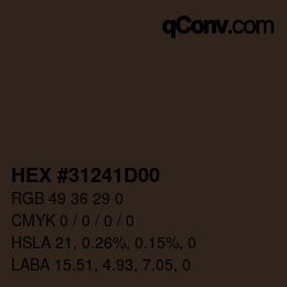 カラーコード: HEX #31241D00 | qconv.com