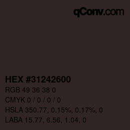 Color code: HEX #31242600 | qconv.com